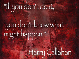 harry callahan quote