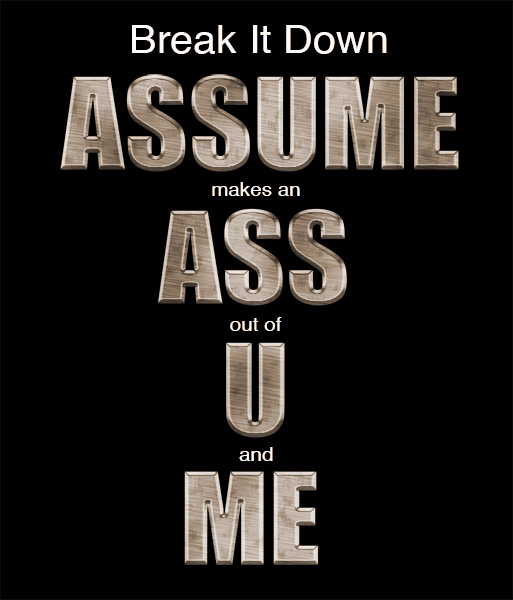assume graphic by bob coates photography