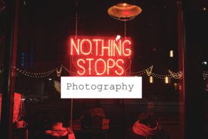nothing stop photography graphic